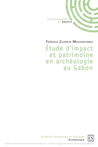 Picture of Étude d'impact et patrimoine en archéologie au Gabon