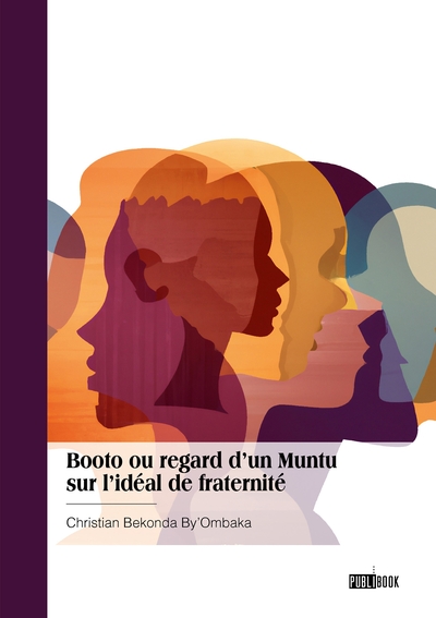 Picture of Booto ou regard d'un Muntu  sur l'idéal de fraternité
