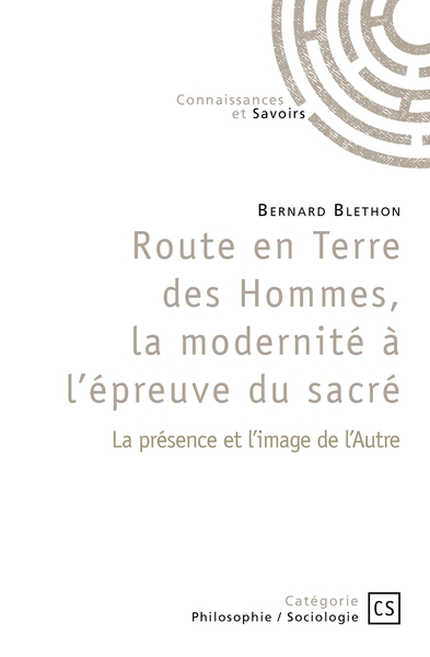 Picture of Route en Terre des Hommes, la modernité à l'épreuve du sacré