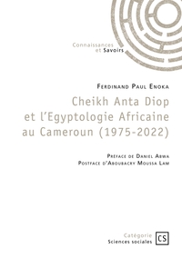 Picture of Cheikh Anta Diop et l'Egyptologie Africaine au Cameroun (1975-2022)