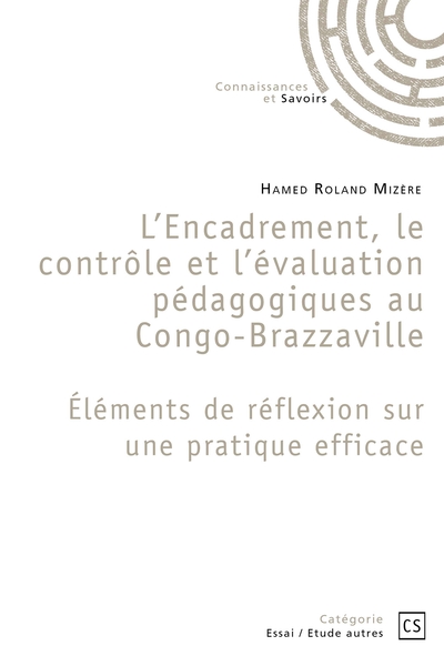 Picture of L'Encadrement, le contrôle et l'évaluation pédagogiques au Congo-Brazzaville