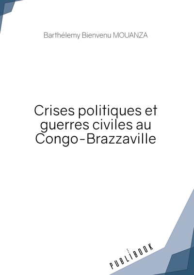 Picture of Crises politiques et guerres civiles au Congo-Brazzaville
