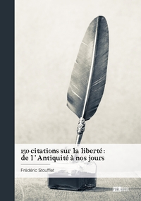 Image de 150 citations sur la liberté : de l'Antiquité à nos jours