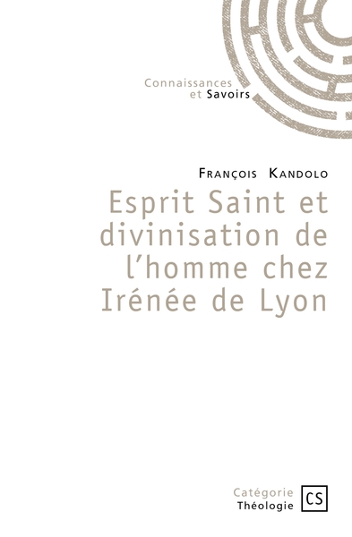 Picture of Esprit Saint et divinisation de l'homme chez Irénée de Lyon