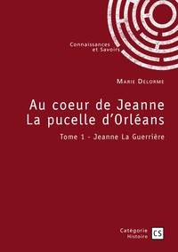 Picture of Au coeur de Jeanne La pucelle d'Orléans - Tome 1