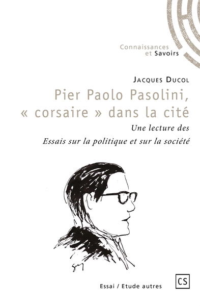 Picture of Pier Paolo Pasolini, "corsaire" dans la cité