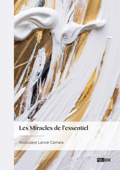 Image de Les Miracles de l'essentiel