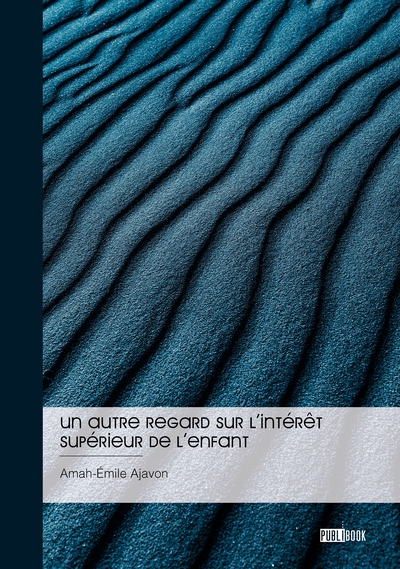 Picture of Un autre regard sur l'intérêt supérieur de l'enfant