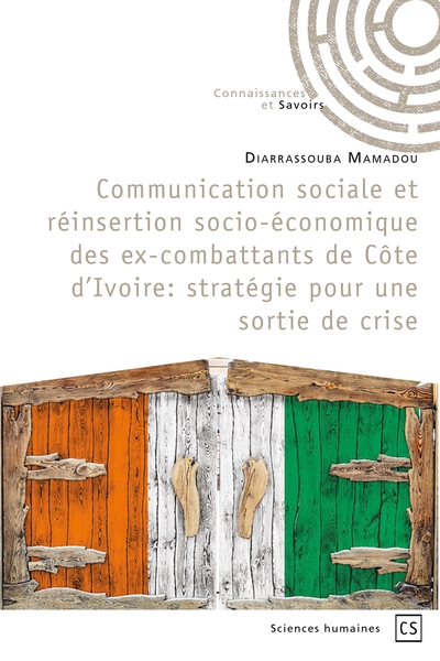 Picture of Communication sociale et réinsertion socio-économique des ex-combattants de Côte d'Ivoire