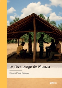 Image de Le rêve piégé de Manza