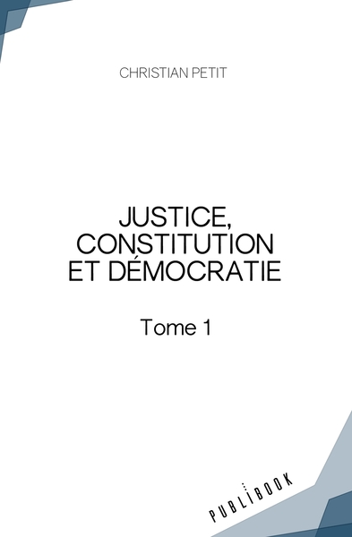 Picture of Justice, constitution et démocratie - Tome 1