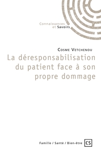 Image de La déresponsabilisation du patient face à son propre dommage