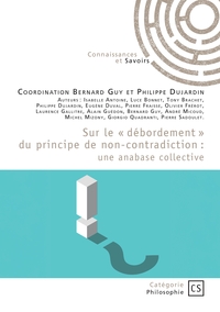 Image de Sur le « débordement » du principe de non-contradiction