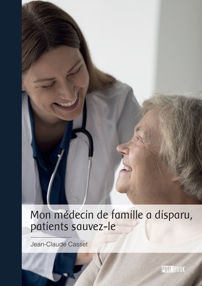 Picture of Mon médecin de famille a disparu, patients sauvez-le
