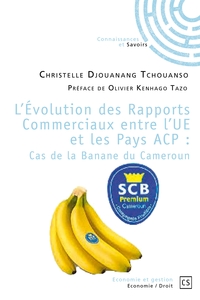 Image de L'Évolution des Rapports Commerciaux entre l'UE et les Pays ACP : Cas de la Banane du Cameroun
