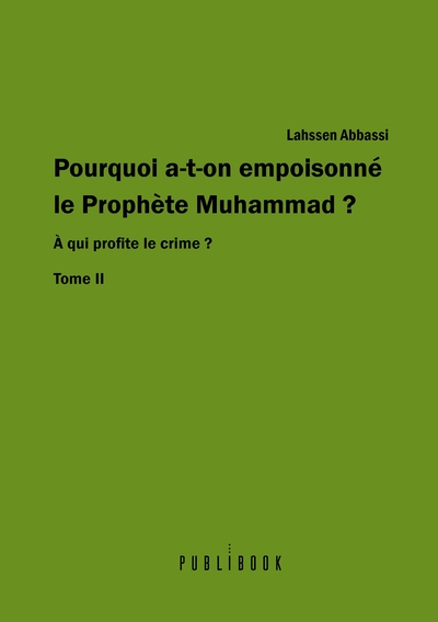 Picture of Pourquoi a-t-on empoisonné le prophète Muhammad ? - Tome 2