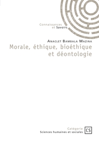 Image de Morale, éthique, bioéthique et déontologie