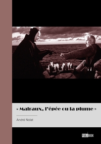 Picture of Malraux, l'épée et la plume