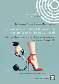 Picture of Le droit international et la promotion des droits de la femme au travail