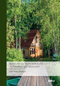 Picture of Rupture de la normalité : le manuel du résilient