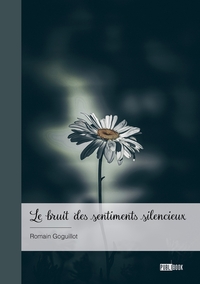 Image de Le bruit des sentiments silencieux