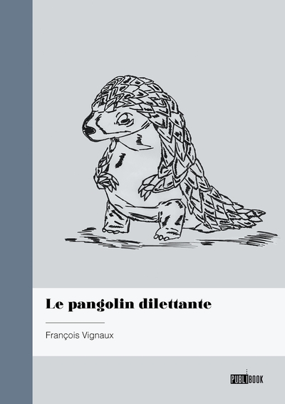 Picture of Le pangolin dilettante