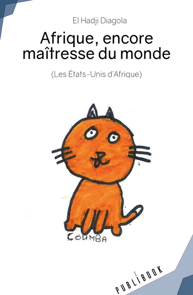 Picture of Afrique, encore maîtresse du monde