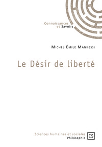 Image de LE DESIR DE LIBERTE