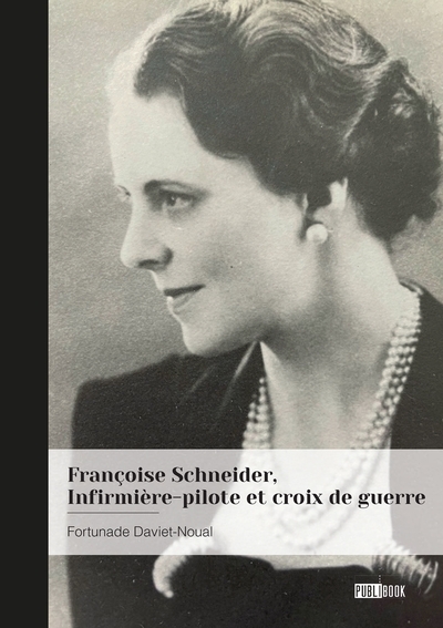 Picture of Françoise Schneider, Infirmière-pilote et croix de guerre