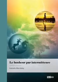 Picture of Le bonheur par intermittence