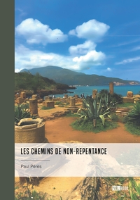 Image de Les chemins de non-repentance