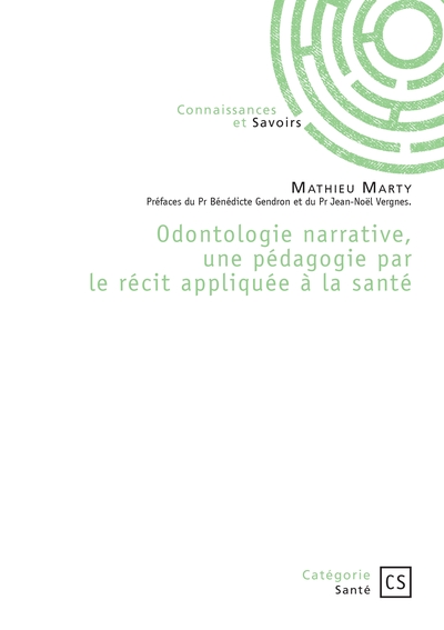 Picture of Odontologie narrative, une pédagogie par le récit appliquée à la santé