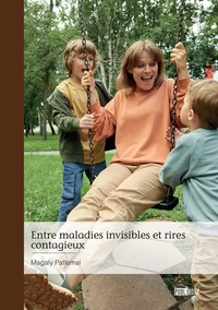 Picture of Entre maladies invisibles et rires contagieux