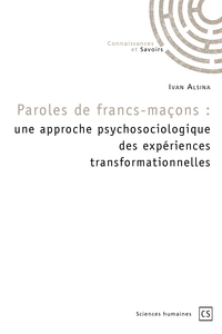 Picture of Paroles de francs-maçons : une approche psychosociologique des expériences transformationnelles