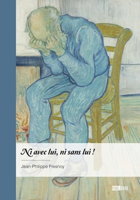 Image de Ni avec lui, ni sans lui !