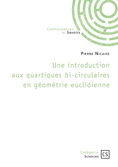 Image de Une introduction aux quartiques bi-circulaires en géométrie euclidienne