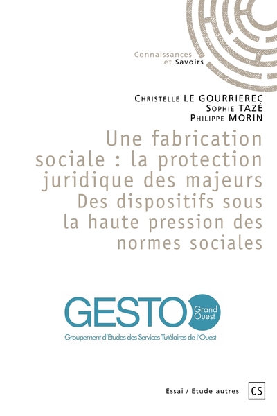 Picture of Une fabrication sociale : la protection juridique des majeurs