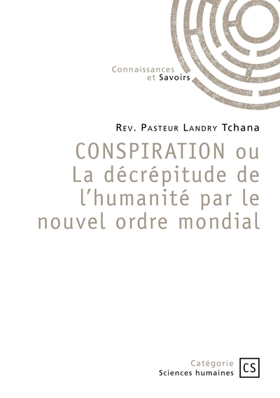 Picture of CONSPIRATION ou La décrépitude de l'humanité par le nouvel ordre mondial