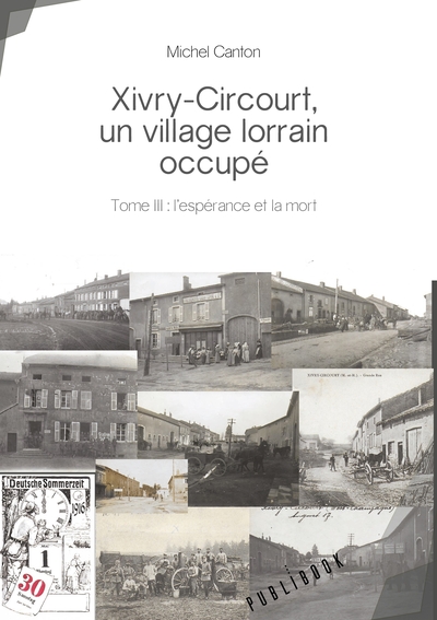 Picture of Xivry-Circourt, un village lorrain occupé - Tome 3