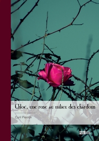 Picture of Chloé, une rose au milieu des chardons