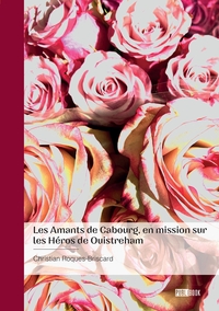 Picture of Les Amants de Cabourg, en mission sur les Héros de Ouistreham