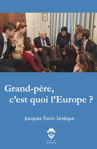 Picture of Grand-père, c'est quoi l'Europe ?