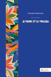 Picture of La plume et le pinceau