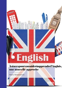 Picture of Astuces pour vous aider à apprendre l'Anglais, une nouvelle approche