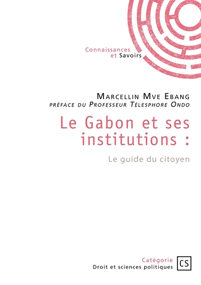 Picture of Le Gabon et ses institutions : Le guide du citoyen
