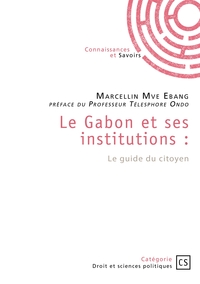 Picture of Le Gabon et ses institutions : Le guide du citoyen