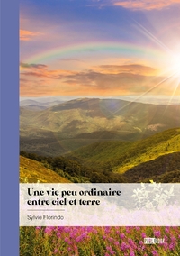 Image de Une vie peu ordinaire entre ciel et terre