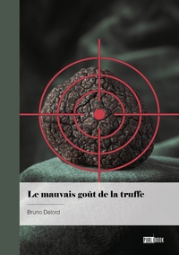 Image de Le mauvais goût de la truffe