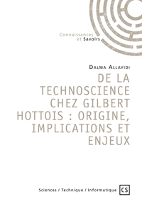Picture of De la technoscience chez gilbert hottois : origine, implications et enjeux