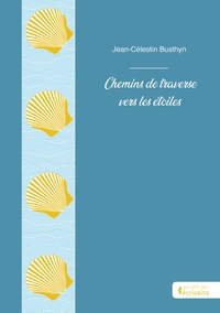 Picture of Chemins de traverse vers les étoiles
